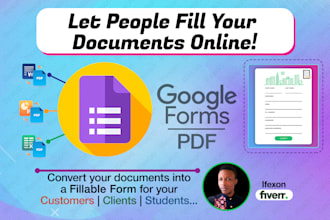 recreate your documents in google form or fillable PDF