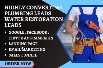 generate highly converting plumbing leads water damage water restoration leads