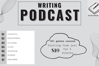ghostwrite high quality content for your podcast or video