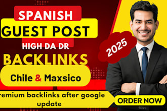 do spanish guest post ,backlink on chile and maxsico websites