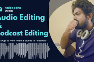 edit podcast audio, clean noise, mix master it in 2 days