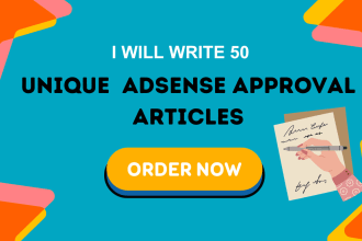 write 50 unique bulk seo articles and blog posts for google adsense approval