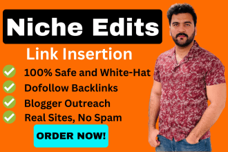 do niche edits, link insertion through blogger outreach link building service