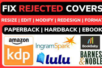 fix book cover, resize or edit paperback book cover for KDP, ingram spark, lulu