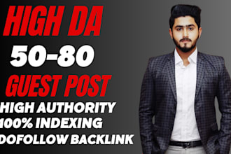 write and publish dofollow guest posts on 50 plus da or DR websites