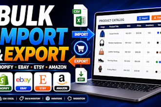 bulk import and export products on shopify, ebay, etsy, amazon