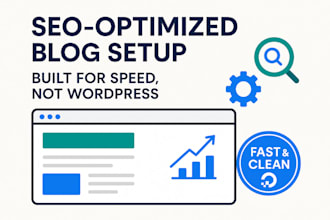 boost your business with a fast, SEO optimized blog website