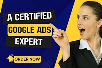 setup and manage highly profitable google ads and PPC campaigns