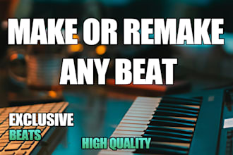 make or remake any type beat