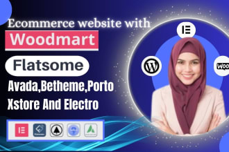 customize ecommerce website using woodmart ,xstore, avada ,flatsome and porto