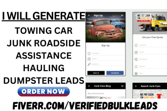 generate quality towing car junk roadside assistance hauling dumpster leads