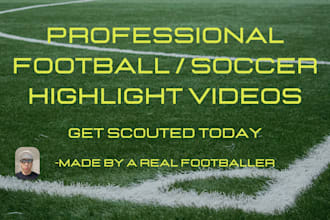 make a professional football soccer highlight video for you