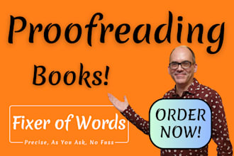 proofread and edit your fiction or non fiction book, any genre