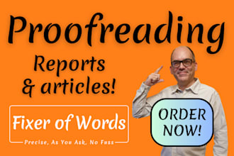 proofread, edit, reword and check your articles, reports and assessments