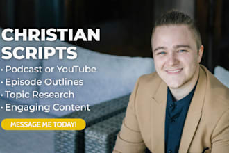 write engaging christian youtube or podcast scripts that grow your audience