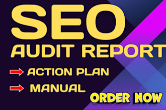 create an expert SEO audit report with action plan to rank high