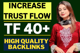 increase trust flow tf 40 plus within 15 days