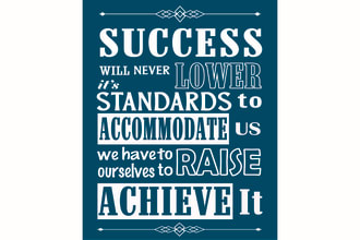 design a typography poster, wall art and motivational quotes