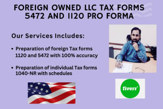 prepare foreign owned llc tax forms 1120 pro forma and 5472