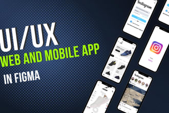 create mobile app UI UX, web UI UX design in figma