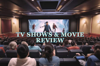 write engaging movie reviews, TV show recaps, and film analysis