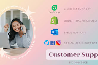 be your e commerce customer support agent and virtual assistant