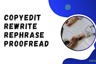 edit, rewrite, paraphrase and proofread your content