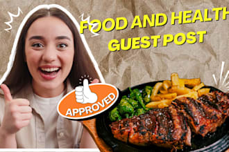 submit a guest post on a high quality food and health related blogs