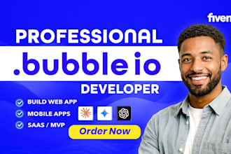 be your bubble developer for bubble io applications