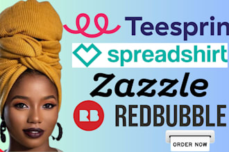 setup teespring, spreadshirt, redbubble,zazzle and etsy
