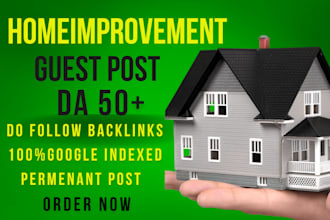 do home improvement, home decor guest post  dofollow backlinks renovation blog
