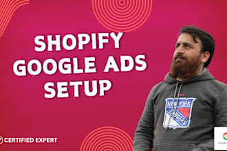 setup, manage, and optimize google ads PPC campaigns for shopify ecommerce store