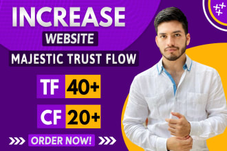 increase your website majestic trust flow to 40 plus