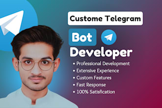 develop telegram bot for you custom telegram bot developer