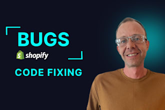 fix shopify bugs as a professional shopify developer
