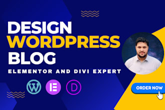 design wordpress blog website, personal blog, landing page using elementor, divi