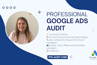 conduct a detailed google ads audit for your account