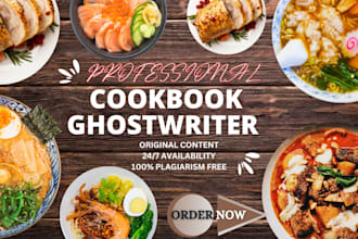 ghostwrite and proofread cookbook, recipe book, meal plan, food blog writer,