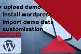do install wordpress , theme setup ,setup demo content import and customization