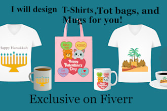 design mugs t shirt and tot bags  for you