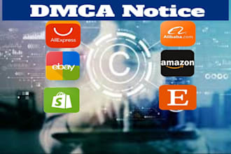 takedown report products amazon,ebay,shopify,etsy,alibaba,aliexpress by dmca