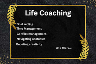 coach and guide you through the ebbs and flows of life