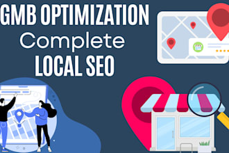 optimize your gmb and will do complete local SEO