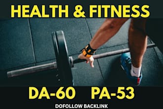 guest post on da60 health and fitness dofollow backlink