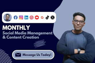 provide monthly social media management and content creation services