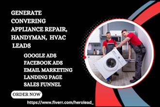 generate exclusive appliance repair leads home improvement handyman hvac leads