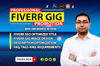 write SEO optimized fiverr gig description, fiverr gig, profile, and promotion