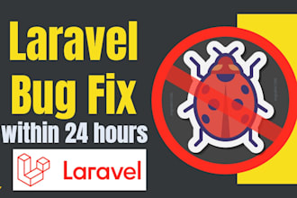 fix the laravel bug within 24 hours