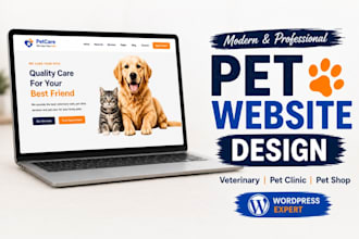 build a modern wordpress website for veterinary, pet clinic or pet shop