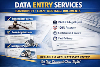 accurate data entry of bankruptcy, loan and mortgage files pacer documents